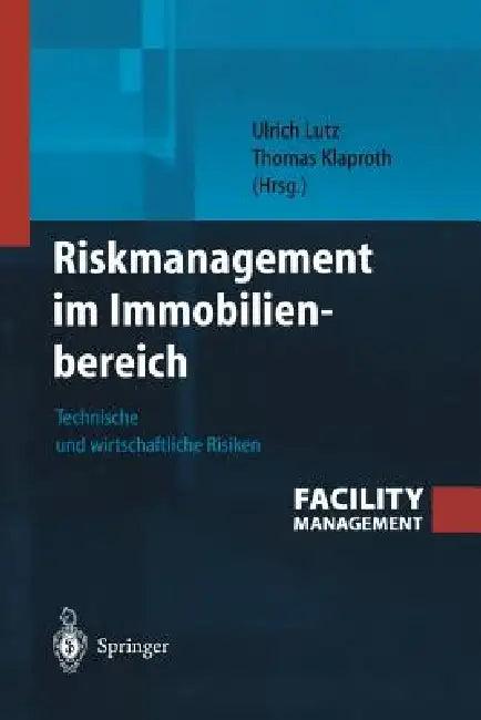 Riskmanagement Im Immobilienbereich (English, Ulrich Lutz | Thomas Klaproth)