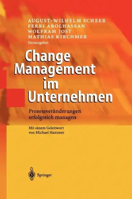 Change Management Im Unternehmen (English, August-Wilhelm Scheer | M. Hammer | Ferri Abolhassan)