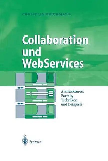 Collaboration Und Webservices (English, Christian Reichmayr)