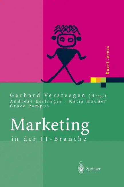 Marketing in Der It-Branche (English, Andreas Esslinger | Gerhard Versteegen | Katja Häußer)