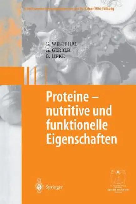 Proteine - Nutritive Und Funktionelle Eigenschaften (English, Günter Westphal | Gerhard Gerber | Bodo Lipke)