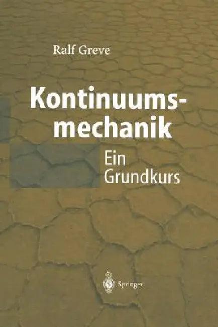 Kontinuumsmechanik (English, Ralf Greve)