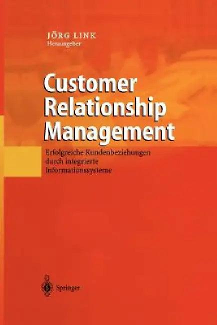 Customer Relationship Management (English, Jörg Link)