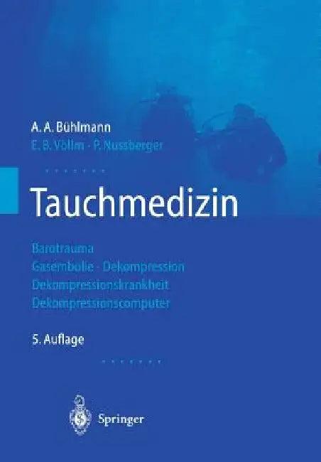 Tauchmedizin (English, A. a. Bühlmann | E. B. Völlm | P. Nussberger)