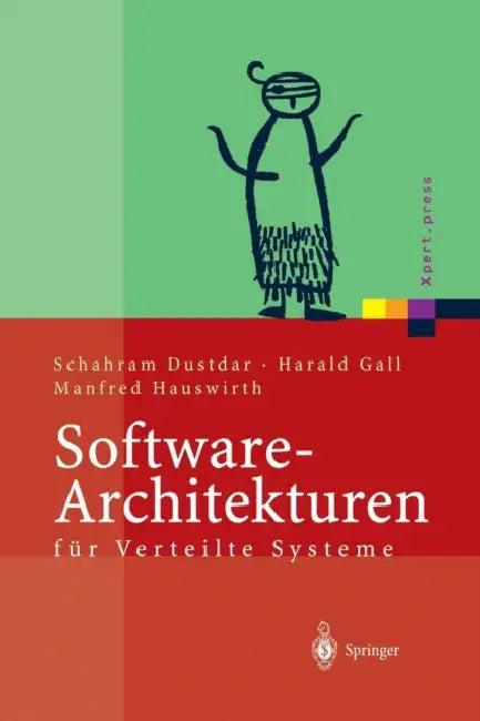 Software-Architekturen Für Verteilte Systeme (English, Schahram Dustdar | Harald Gall | Manfred Hauswirth)