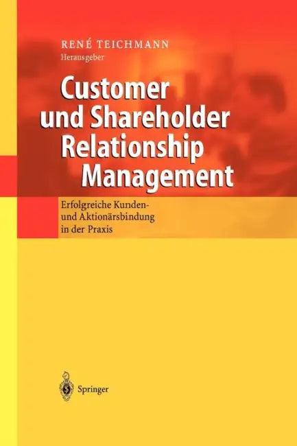 Customer Und Shareholder Relationship Management (English, Rene Teichmann)
