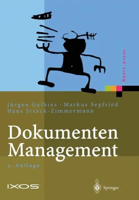 Dokumenten-Management (English, Jürgen Gulbins | Markus Seyfried | Hans Strack-Zimmermann)