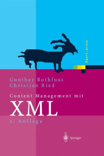 Content Management Mit XML (English, Gunther Rothfuss | J. Eisenbiegler | Christian Ried)