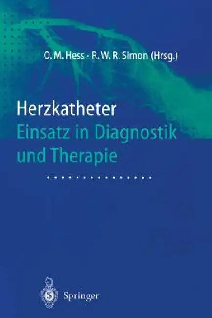 Herzkatheter (English, Otto Martin Hess | Rüdiger W. R. Simon)