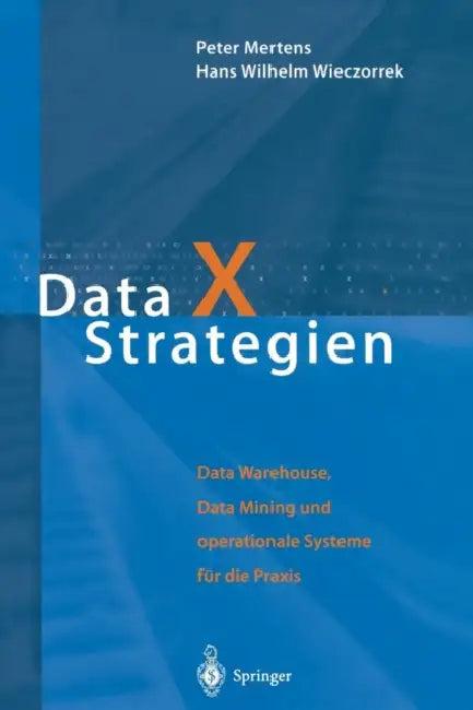 Data X Strategien (English, Peter Mertens | Hans W. Wieczorrek)