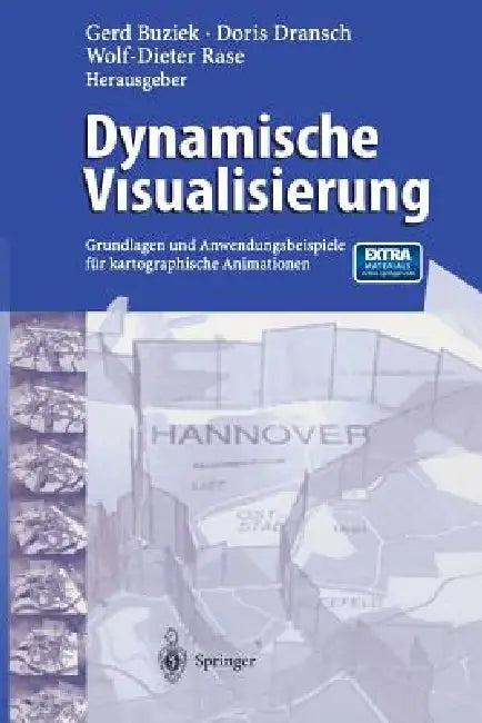 Dynamische Visualisierung (English, Gerd Buziek | Doris Dransch | Wolf-Dieter Rase)