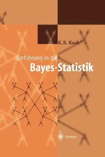 Einführung in Die Bayes-Statistik (English, Karl-Rudolf Koch)