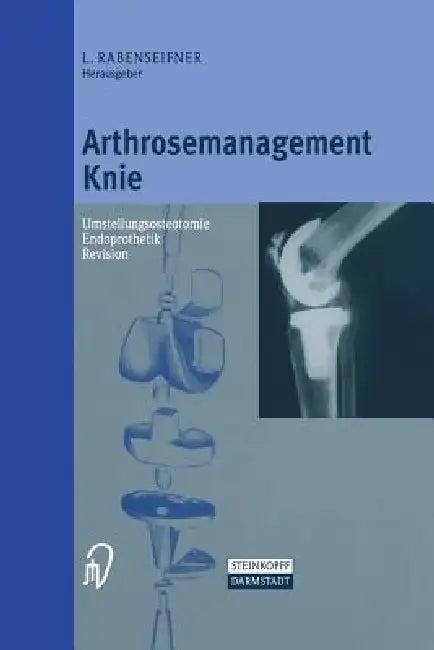 Arthrosemanagement Knie (English, L. Rabenseifner)