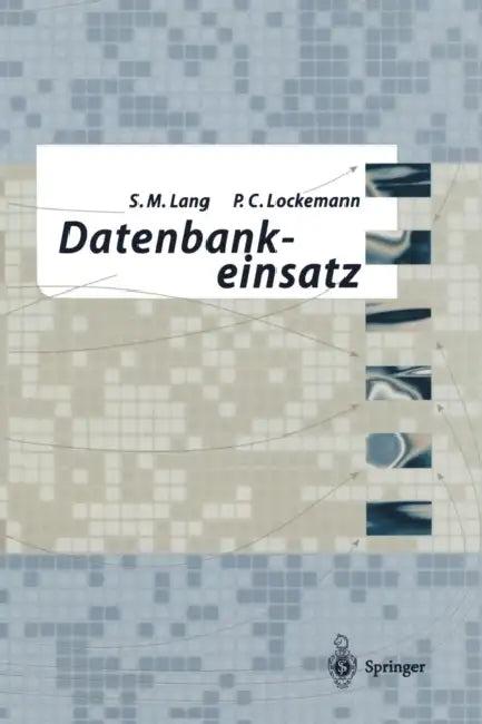 Datenbankeinsatz (English, Stefan Lang | Peter C. Lockemann)