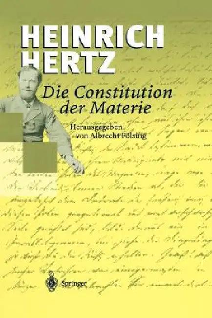 Die Constitution Der Materie (English, Heinrich Hertz | Albrecht Fölsing)