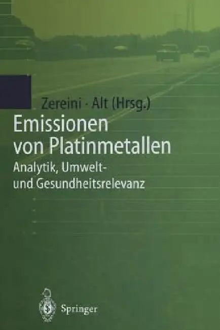 Emissionen Von Platinmetallen (English, Fathi Zereini | Friedrich Alt)