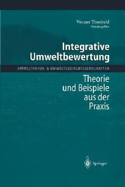 Integrative Umweltbewertung (English, Werner Theobald)