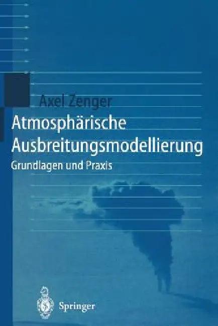 Atmosphärische Ausbreitungsmodellierung (English, Axel Zenger)
