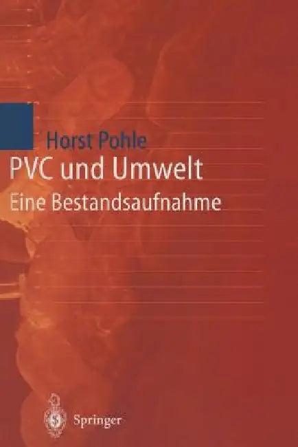 PVC Und Umwelt (English, Horst Pohle)