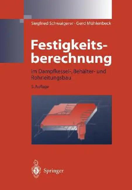Festigkeitsberechnung (English, Siegfried Schwaigerer | Gerd Mühlenbeck)