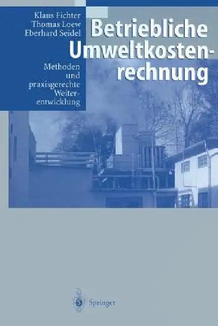 Betriebliche Umweltkostenrechnung (English, R. Antes | Klaus Fichter | S. Herbst)