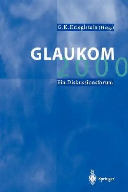 Glaukom 2000 (English, G. K. Krieglstein)