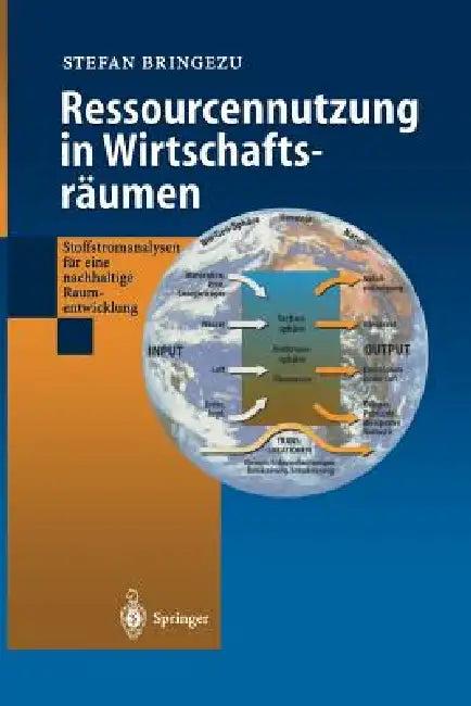 Ressourcennutzung in Wirtschaftsräumen (English, Stefan Bringezu)