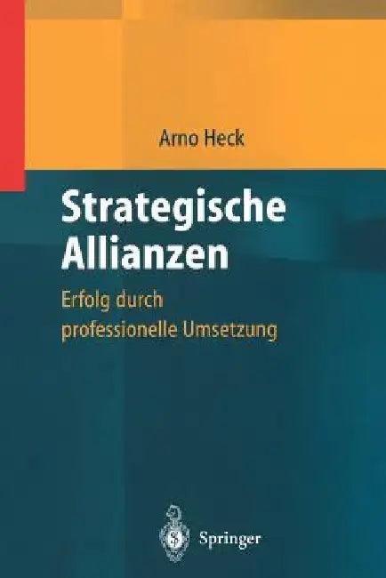 Strategische Allianzen (English, Arno Heck)