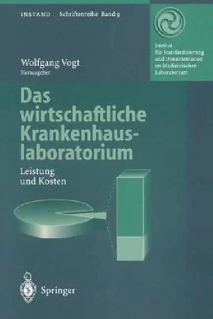 Das Wirtschaftliche Krankenhauslaboratorium (English, Wolfgang Vogt | S. Appel | S. L. Braun)