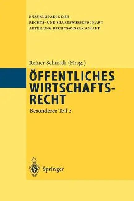 Öffentliches Wirtschaftsrecht (English, Reiner Schmidt)