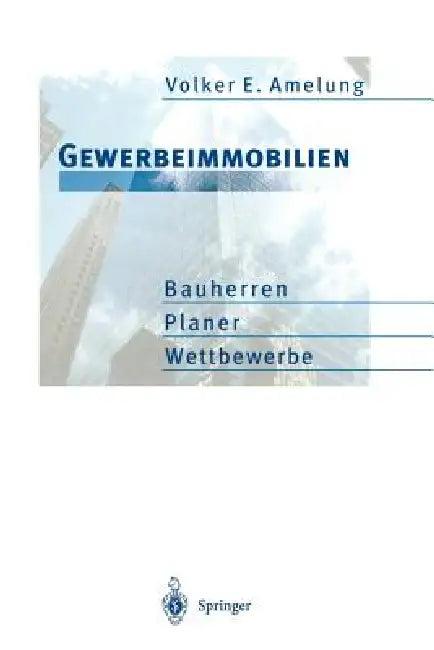 Gewerbeimmobilien (English, Volker E. Amelung)