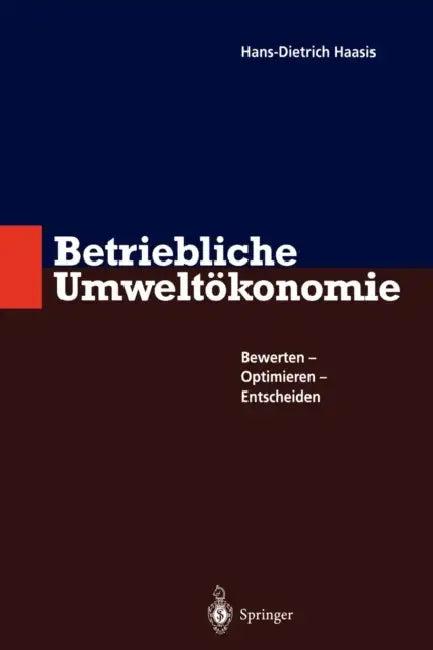Betriebliche Umweltökonomie (English, Hans-Dietrich Haasis)