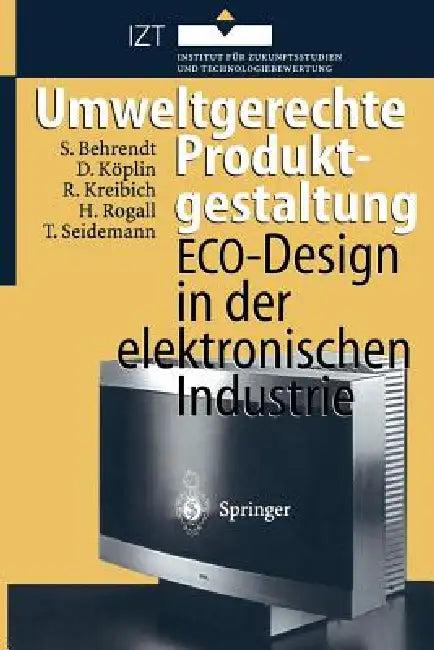 Umweltgerechte Produktgestaltung (English, Siegfried Behrendt | David Köplin | Rolf Kreibich)