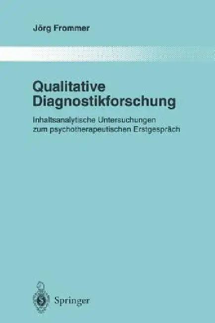 Qualitative Diagnostikforschung (English, Jörg Frommer)