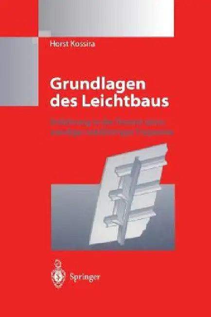 Grundlagen Des Leichtbaus (English, Horst Kossira)