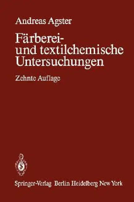 Färberei- Und Textilchemische Untersuchungen (English, Andreas Agster)