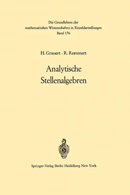 Analytische Stellenalgebren (English, O. Riemenschneider | Hans Grauert | Reinhold Remmert)