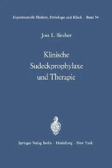 Klinische Sudeckprophylaxe Und Therapie (English, J. L. Bircher)