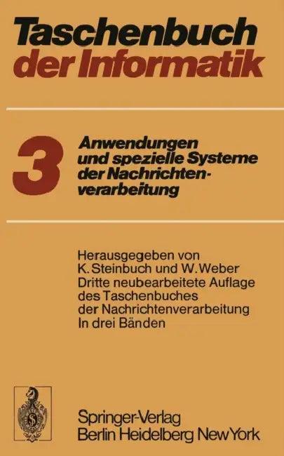 Taschenbuch Der Informatik (English, T. Heinemann | Karl Steinbuch | W. Weber)