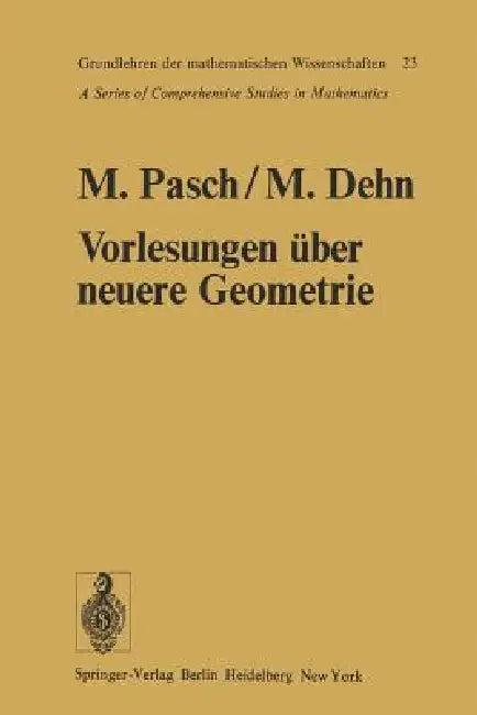 Vorlesungen Über Die Neuere Geometrie (English, Moritz Pasch)