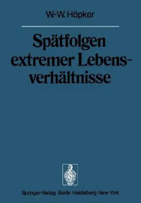 Spätfolgen Extremer Lebensverhältnisse (English, W. -W Höpker)