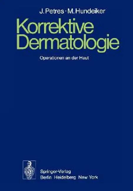 Korrektive Dermatologie (English, J. Petres | K. W. Kalkoff | M. Hundeiker)