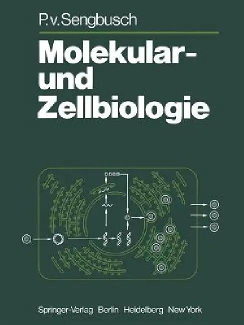 Molekular- Und Zellbiologie (English, P. V. Sengbusch)