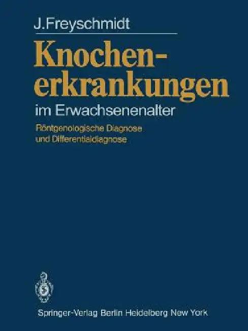 Knochenerkrankungen Im Erwachsenenalter (English, Jurgen Freyschmidt)