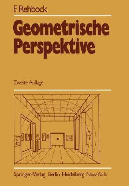 Geometrische Perspektive (English, F. Rehbock)