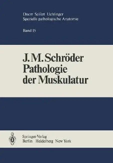 Pathologie Der Muskulatur (English, J. M. Schröder)