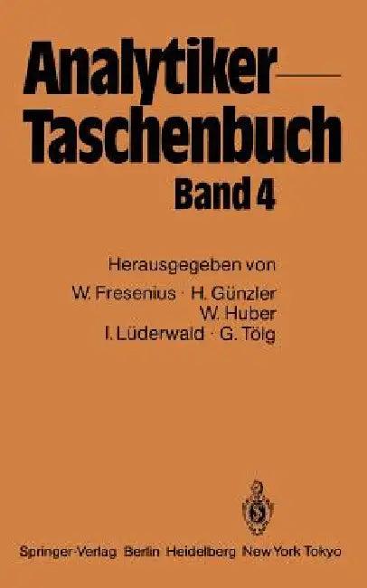 Analytiker-Taschenbuch (English, Wilhelm Fresenius | Helmut Günzler | Walter Huber)