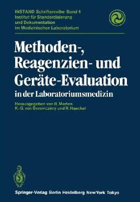 Methoden-, Reagenzien- Und Geräte-Evaluation in Der Laboratoriumsmedizin (English, Richard Merten | Karl-Georg V. Boroviczeny | Rainer Haeckel)