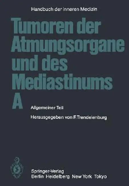 Tumoren Der Atmungsorgane Und Des Mediastinums a (English, M. Austgen | H. -W Beckenkamp | H. -J Brandt)
