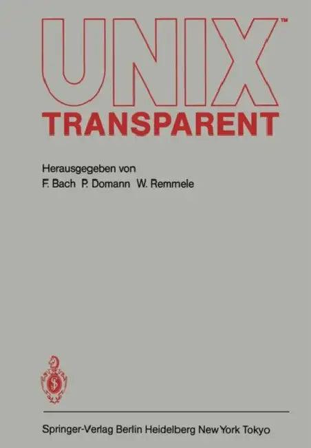 UNIX Transparent (English, Fred Bach | Peter Domann | Werner Remmele)